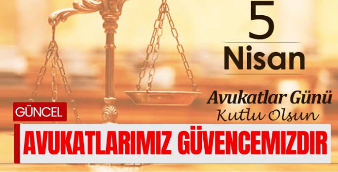 5 Nisan Avukatlar Günü Kutlu olsun! 