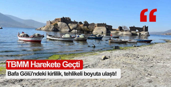 Bafa Gölü'ndeki kirlilik, tehlikeli boyuta ulaştı! İnceleme yapıldı