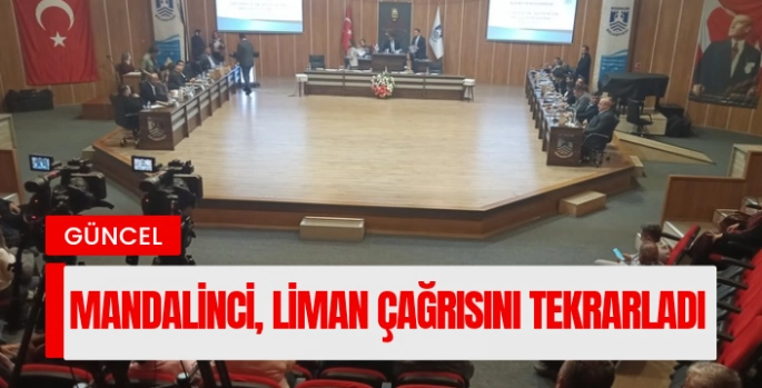 Başkan Mandalinci, liman çağrısını tekrarladı 