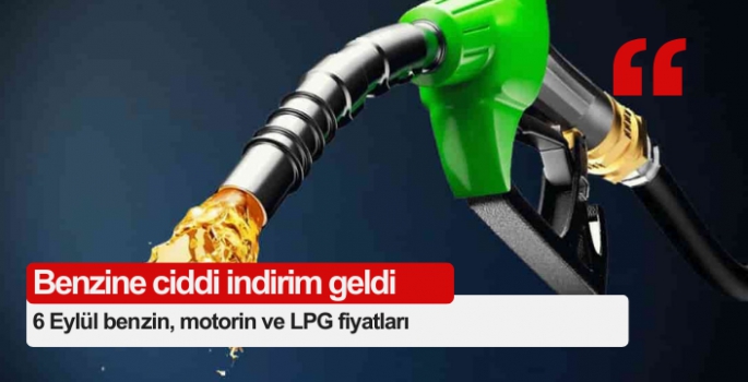 Benzine ciddi indirim geldi: 6 Eylül benzin, motorin ve LPG fiyatları