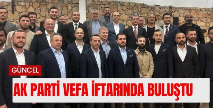 Bodrum AK Parti Teşkilatı’ndan Vefa İftarı: Birlik ve Beraberlik Mesajı