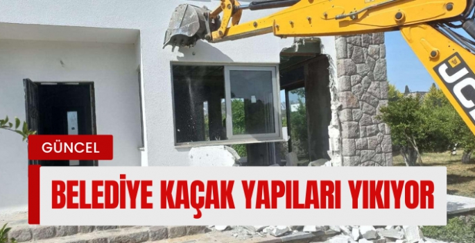 Bodrum’da 90 Kaçak Yapı yıkıldı...