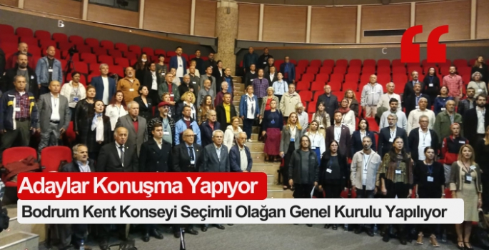 Bodrum Kent Konseyi Seçimli Olağan Genel Kurulu Yapılıyor