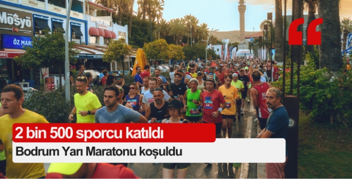 Bodrum Yarı Maratonu koşuldu