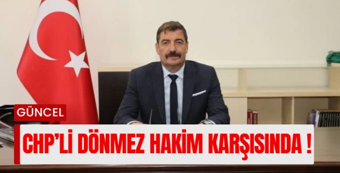 CHP’li Dönmez, Salihli’de ikinci kez hakim karşısına çıktı