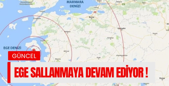 Ege’de Deprem Fırtınası Sürüyor