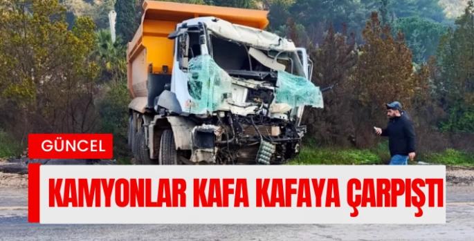 Hafriyat kamyonları kafa kafaya çarpıştı 2 kişi ağır yaralandı