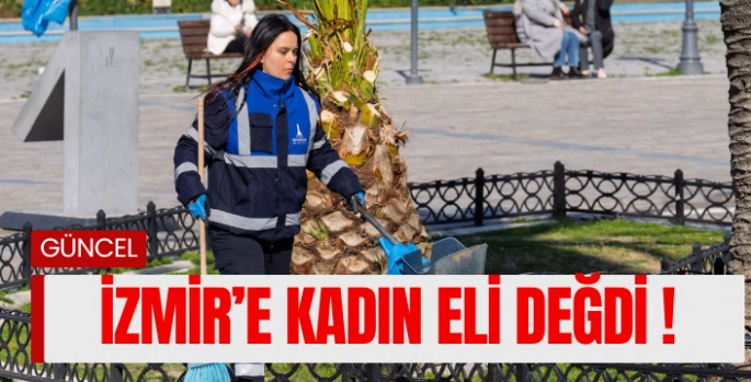 İzmir’de kadın emeği kenti güzelleştiriyor