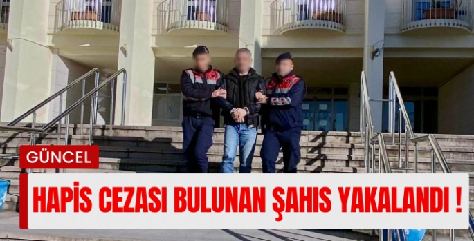 Kesinleşmiş hapis cezası bulunan üç kişi yakalandı