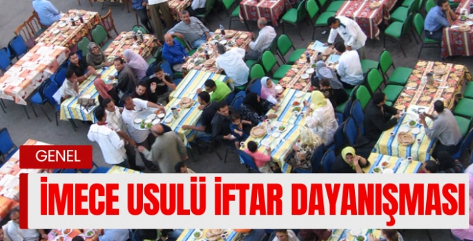 Köyde tarih yaşatılıyor: İmece usulü iftar dayanışması