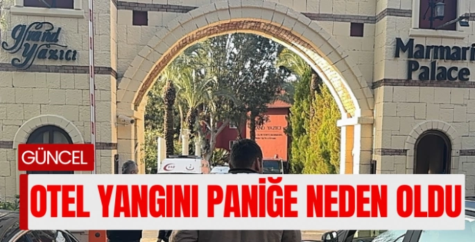  Marmaris'te otel yangını