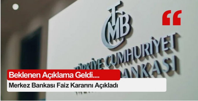 Merkez Bankası faiz kararını açıkladı