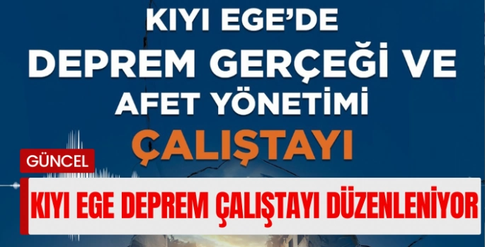 Muğla Büyükşehir Belediyesinden ‘Kıyı Ege Deprem Gerçeği' çalıştayı