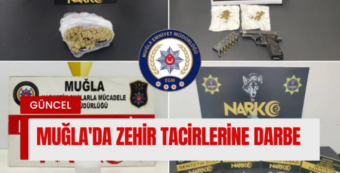 Muğla'da zehir tacirlerine darbe