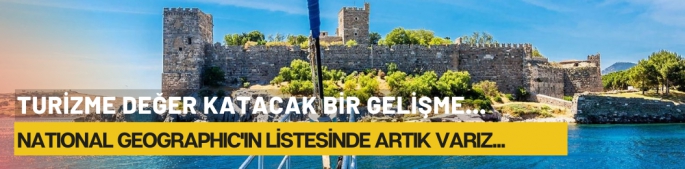 National Geographic'in listesinde Bodrum var