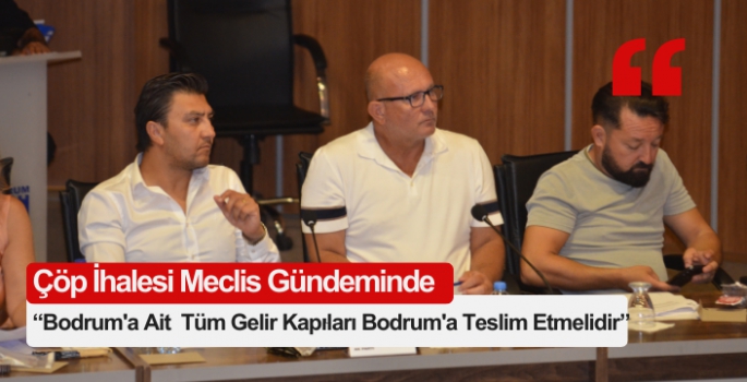 Nevzat Kanber Talep Etti: Bodrum'a Ait  Tüm Gelir Kapıları Bodrum'a Teslim Etmelidir 