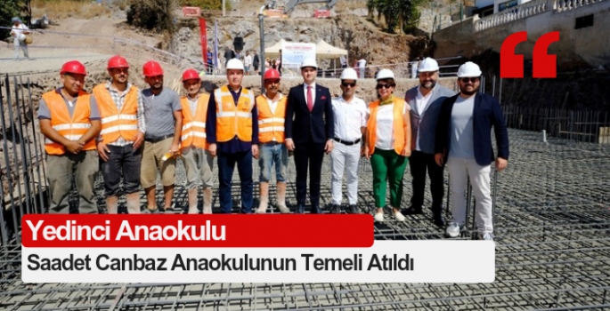 Saadet Canbaz Anaokulunun Temeli Atıldı