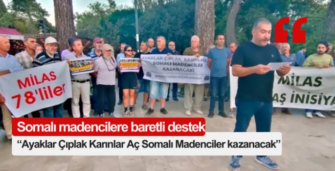  Somalı madencilere baretli destek “Ayaklar Çıplak Karınlar Aç Somalı Madenciler kazanacak”