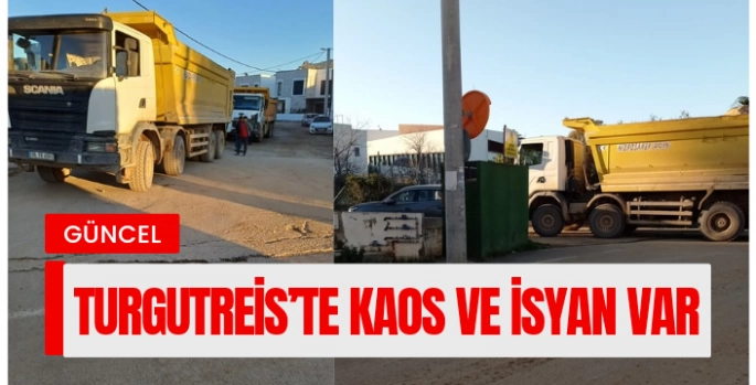 Turgutreis’te Kaos Ve İsyan Var