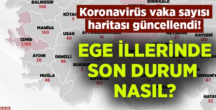  İşte Ege illerinde son durum!