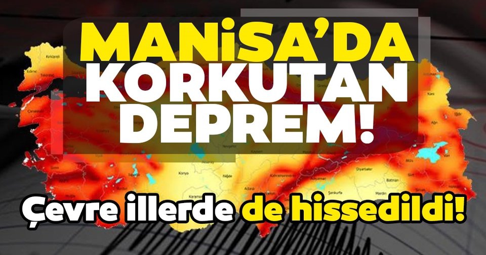 Manisa’da deprem.